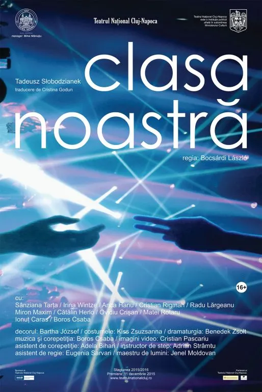 Spectacolul "Clasa Noastra", la Nationalul clujean
