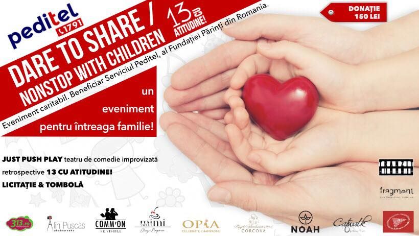 Eveniment caritabil la Cluj: "Dare to Share 5 - Non Stop With Children" - în cadrul căruia se vor strânge fonduri pentru proiectul PEDITEL 1791