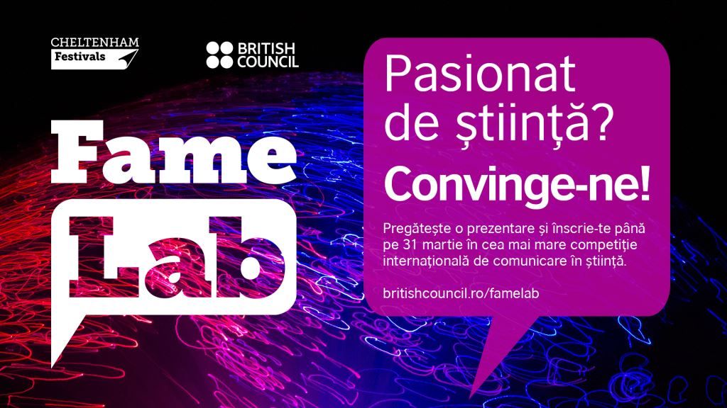 FameLab, cea mai importantă competiție internațională de comunicare a științei – deschisă pentru studenţii şi cercetătorii român