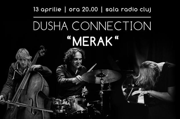 Trio-ul Dusha Connection, concert la Sala Radio din Cluj-Napoca